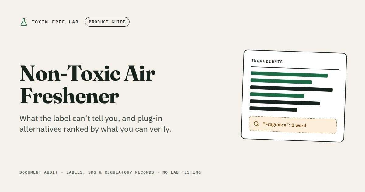 Non-toxic air freshener: ingredient disclosure audit by Toxin Free Lab